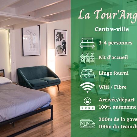 شقة Hypercentre - Gare - La Tour'Angel تور المظهر الخارجي الصورة